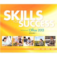 Skills for Success with Office 2013, Volume 1