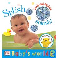 Look and Explore: Splish, Splash