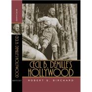 Cecil B. DeMille's Hollywood