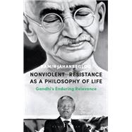 Nonviolent Resistance as a Philosophy of Life