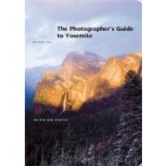 The Photographer's Guide to Yosemite