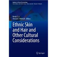 Ethnic Skin and Hair and Other Cultural Considerations