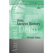 Delhi : Ancient History,9788187358299
