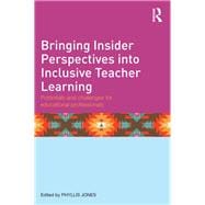 Bringing Insider Perspectives into Inclusive Teacher Learning: Potentials and challenges for educational professionals