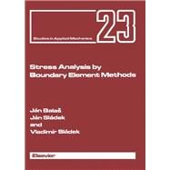 Stress Analysis by Boundary Element Methods