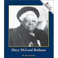 Mary McLeod Bethune (Rookie Biographies: Previous Editions)