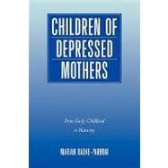 Children of Depressed Mothers: From Early Childhood to Maturity