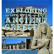Exploring the Life, Myth, and Art of Ancient Greece