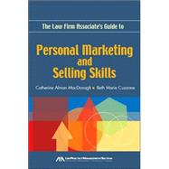 The Law Firm Associates Guide to Personal Marketing and Selling Skills