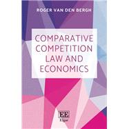 Comparative Competition Law and Economics