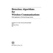 Detection Algorithms for Wireless Communications : With Applications to Wired and Storage Systems