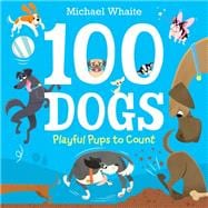 100 Dogs Playful Pups to Count