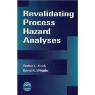 Revalidating Process Hazard Analyses