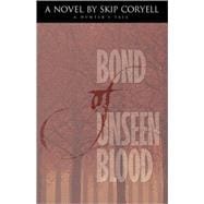 Bond of Unseen Blood