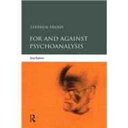 For and Against Psychoanalysis