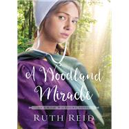 A Woodland Miracle