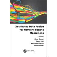 Distributed Data Fusion for Network-Centric Operations