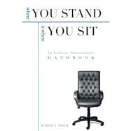 Where You Stand Is Where You Sit