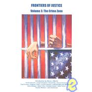 Frontiers of Justice Vol. 3 : The Crime Zone