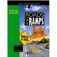 MathScape: Seeing and Thinking Mathematically, Course 3, Roads and Ramps, Student Guide
