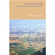 Land, Credit and Crisis