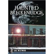 Haunted Breckenridge