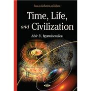 Time, Life, and Civilization
