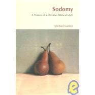 Sodomy: A History of a Christian Biblical Myth