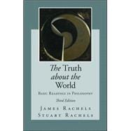 The Truth about the World: Basic Readings in Philosophy