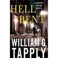 Hell Bent A Brady Coyne Novel