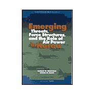 Emerging Threats, Force Structures and the Role of Air Power in Korea