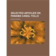 Selected Articles on Panama Canal Tolls