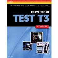 ASE Test Preparation Medium/Heavy Duty Truck Series Test T3: Drive Train