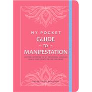 My Pocket Guide to Manifestation