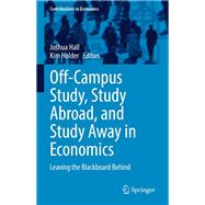 Off-Campus Study, Study Abroad, and Study Away in Economics