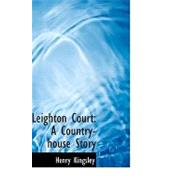 Leighton Court : A Country-house Story