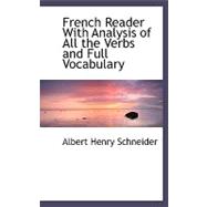 French Reader With Analysis of All the Verbs and Full Vocabulary