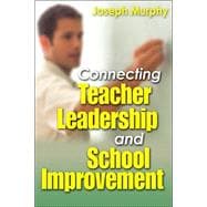 Connecting Teacher Leadership and School Improvement