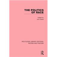 The Politics of Race