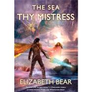 The Sea Thy Mistress