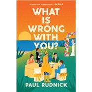 What Is Wrong with You? A Novel,9781668068304