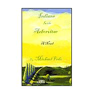 Indians in the Arborvitae: A Novel