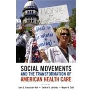 Social Movements and the Transformation of American Health Care