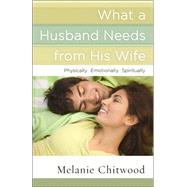 What a Husband Needs from His Wife