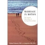 Marriage In Motion The Natural Ebb & Flow Of Lasting Relationships