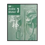 Zhen Bang! Level 3 Character Practice Book