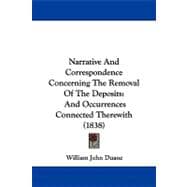Narrative and Correspondence Concerning the Removal of the Deposits : And Occurrences Connected Therewith (1838)