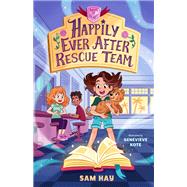 Happily Ever After Rescue Team: Agents of H.E.A.R.T.