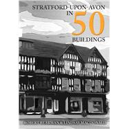 Stratford-upon-avon in 50 Buildings