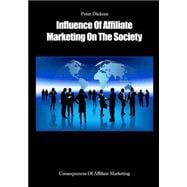 Influence of Affiliate Marketing on the Society